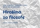 Poziv na gostujuće predavanje „Hirošima za filozofe“